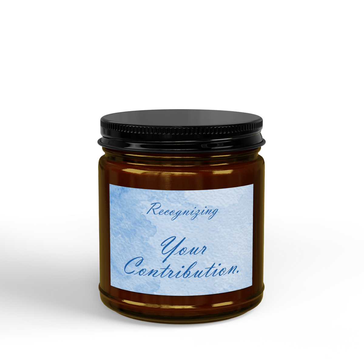 Recognizing Your Contribution — Soy Candle, 4 oz & 9 oz